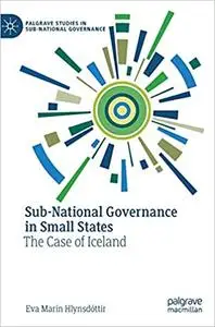Sub-National Governance in Small States: The Case of Iceland