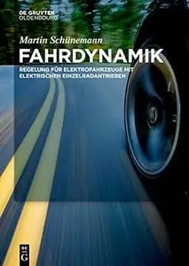 Fahrdynamik: Regelung für Elektrofahrzeuge mit Einzelradantrieben