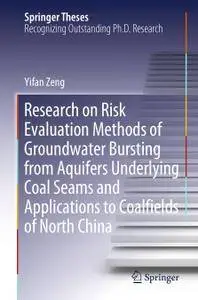 Research on Risk Evaluation Methods of Groundwater Bursting from Aquifers Underlying Coal Seams and Applications to Coalfields