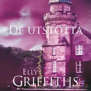 «De utstötta» by Elly Griffiths
