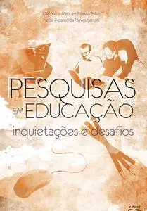 «Pesquisa em Educação» by Elsa Maria Mendes Pessoa Pullin, Neusi Aparecida Navas Berbel