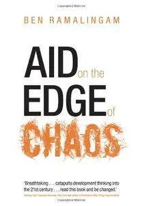 Aid on the Edge of Chaos: Rethinking International Cooperation in a Complex World (Repost)