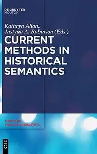 Current Methods in Historical Semantics