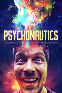 Psychonautics: A Comic's Exploration Of Psychedelics (2018)
