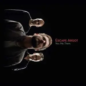 Escape Argot - You. Me. Them. (2019) [Official Digital Download 24/88]