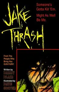 Jake Thrash, Book One (1989)