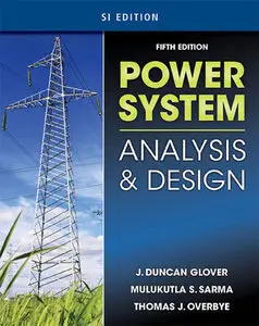 Power System: Analysis & Design, SI Version,5th Edition (repost)