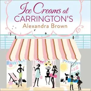 «Ice Creams at Carrington’s» by Alexandra Brown