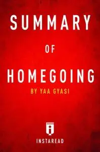 «Summary of Homegoing» by Instaread