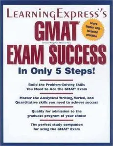 GMAT Exam Success in Only 4 Steps  by  LearningExpress Editors