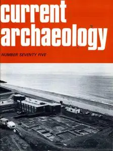Current Archaeology - Issue 75