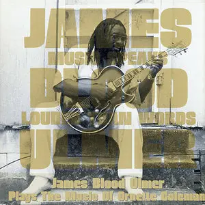 James Blood Ulmer – Music Speaks Louder Than Words (1996)