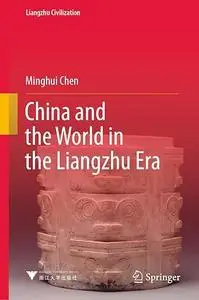 China and the World in the Liangzhu Era (Repost)