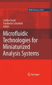 Microfluidic Technologies for Miniaturized Analysis Systems (MEMS Reference Shelf) (repost)
