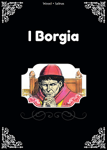 I Borgia (Wood-Salinas)