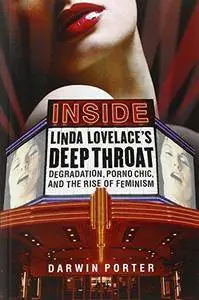 Inside Linda Lovelace's Deep Throat: Degradation, Porno Chic, and the Rise of Feminism