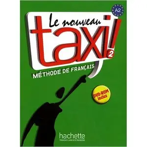 Le Nouveau Taxi! Vol. 2: Méthode de français