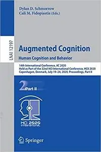 Augmented Cognition. Human Cognition and Behavior: 14th International Conference, AC 2020, Held as Part of the 22nd HCI