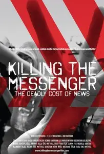 Al-Jazeera - Killing the Messenger: The Deadly Cost of News (2014)