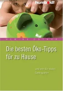 Die besten Öko-Tipps für zu Hause - und wie Sie dabei Geld sparen