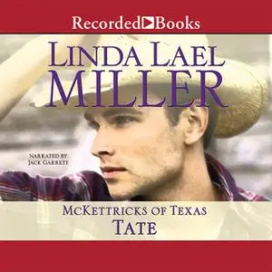 «McKettricks of Texas» by Linda Lael Miller