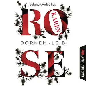 «Dornenkleid» by Karen Rose