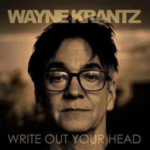 Wayne Krantz - Write Out Your Head (2020)
