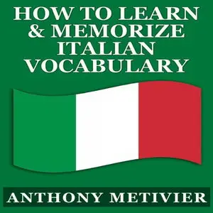 How to Learn and Memorize - Italian Vocabulary
