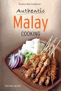 Authentic Malay Cooking by Meriam Ismail