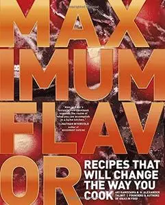 Maximum Flavor: Recipes That Will Change the Way You Cook (Repost)