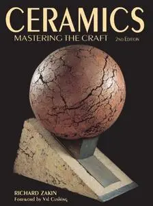 Ceramics: Mastering the Craft, 2nd Edition