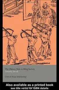 The Chinese State in Ming Society (Critical Asian Scholarship)