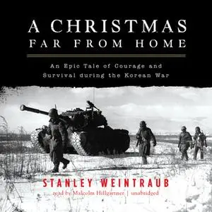 «A Christmas Far from Home» by Stanley Weintraub