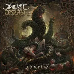 Inherit Disease - Ephemeral (2016)