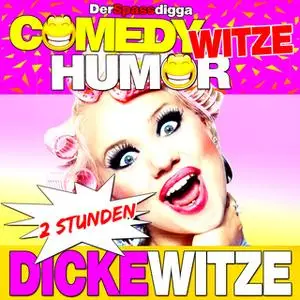 «Comedy Witze Humor: 2 Stunden Dicke Witze» by Der Spassdigga