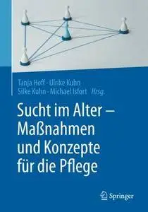 Sucht im Alter - Maßnahmen und Konzepte für die Pflege [Repost]