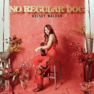 Kelsey Waldon - No Regular Dog (Deluxe) (2022/2023) [Official Digital Download 24/96]