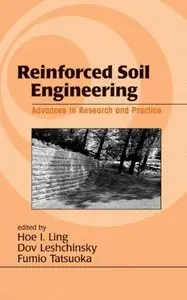 Reinforced Soil Engineering: Advances in Research and Practice [Repost]
