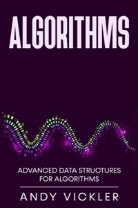 Algorithms : Advanced Data Structures for Algorithms