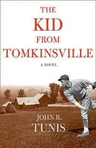 «The Kid from Tomkinsville» by John R. Tunis