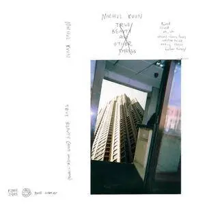 Michul Kuun - True Beauty (And Other Things) ノノ (2017)