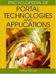 Encyclopedia of Portal Technologies and Applications 2-Volume set [Repost]
