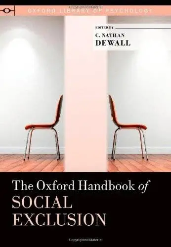 The Oxford Handbook of Social Exclusion (Oxford Library of Psychology)