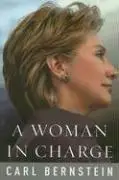 A Woman in Charge: The Life of Hillary Rodham Clinton