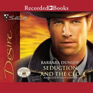 «Seduction And The CEO» by Barbara Dunlop