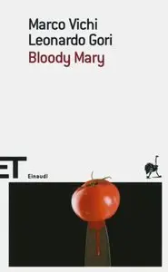 Marco Vichi & Leonardo Gori - Bloody Mary