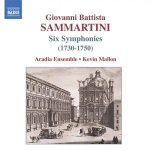 Kevin Mallon, Aradia Ensemble - Giovanni Sammartini: Six Symphonies (2005)