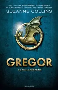 Suzanne Collins - Gregor Vol.1. La prima profezia