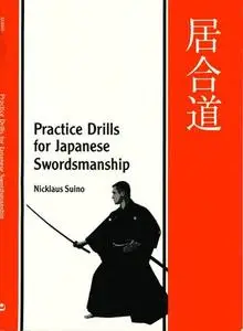 Practice Drills for Japanese Swordsmanship