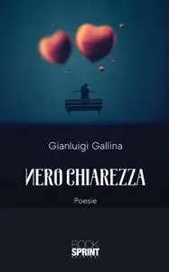 Gianluigi Gallina - Nero chiarezza
